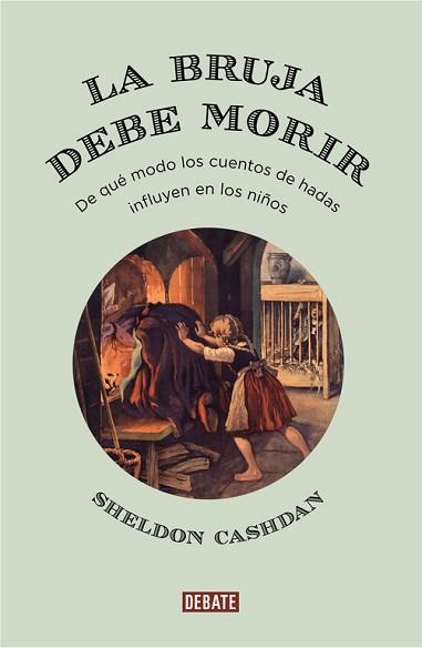 BRUJA DEBE MORIR, LA | 9788499927169 | CASHDAN, SHELDON | Llibreria L'Illa - Llibreria Online de Mollet - Comprar llibres online