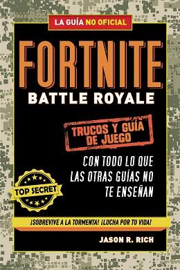 FORTNITE BATTLE ROYALE: TRUCOS Y GUÍA DE JUEGO | 9788420433745 | RICH, JASON R. | Llibreria L'Illa - Llibreria Online de Mollet - Comprar llibres online