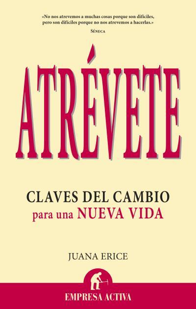 ATRÉVETE | 9788496627819 | ERICE, JUANA | Llibreria L'Illa - Llibreria Online de Mollet - Comprar llibres online