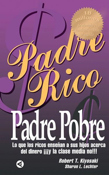 PADRE RICO PADRE POBRE | 9788403095403 | KIYOSAKI, ROBERT T. / SHARON L.LECHTER