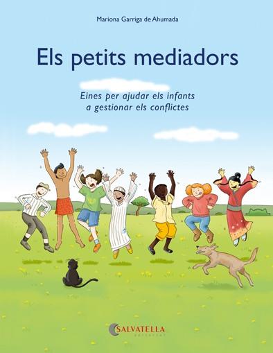 PETITS MEDIADORS, ELS | 9788417091491 | GARRIGA DE AHUMADA, MARIONA | Llibreria L'Illa - Llibreria Online de Mollet - Comprar llibres online