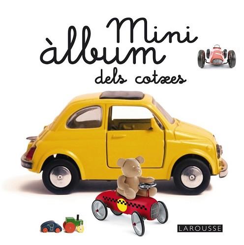 MINI ÀLBUM LAROUSSE DELS COTXES | 9788415785514 | LAROUSSE EDITORIAL | Llibreria L'Illa - Llibreria Online de Mollet - Comprar llibres online