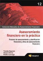 ASESORAMIENTO FINANCIERO EN LA PRACTICA | 9788496998773 | EGUREN,TOMAS/ELVIRA,OSCAR/LARRAGA,PABLO | Llibreria L'Illa - Llibreria Online de Mollet - Comprar llibres online