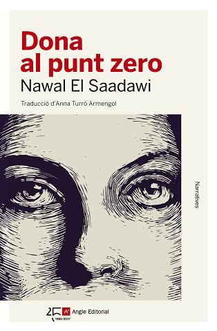 DONA AL PUNT ZERO | 9788415307648 | EL SAADAWI, NAWAL | Llibreria L'Illa - Llibreria Online de Mollet - Comprar llibres online