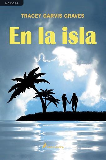 EN LA ISLA | 9788498385397 | GARVIS GRAVES, TRACEY | Llibreria L'Illa - Llibreria Online de Mollet - Comprar llibres online