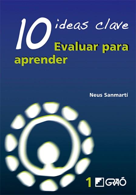 10 IDEAS CLAVE EVALUAR PARA PRENDER | 9788478274734 | SANMARTI, NEUS | Llibreria L'Illa - Llibreria Online de Mollet - Comprar llibres online