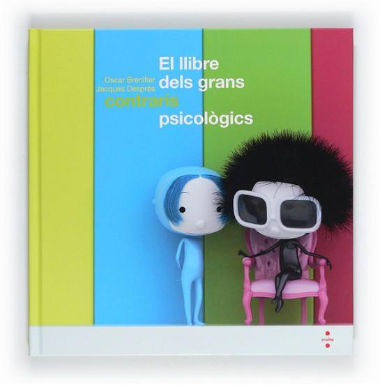 LLIBRE DELS GRANS CONTRARIS PSICOLÒGICS, EL | 9788466129480 | BRENIFIER, OSCAR | Llibreria L'Illa - Llibreria Online de Mollet - Comprar llibres online