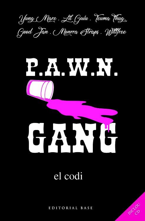 PAWN GANG. EL CODI | 9788417183295 | YUNG MARE/LIL GUIU/TEUMA THUG/GOOD JAN/MONRRA STRAPS/WILLFREE | Llibreria L'Illa - Llibreria Online de Mollet - Comprar llibres online