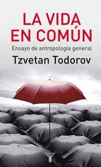 VIDA EN COMUN, LA | 9788430606818 | TODOROV, TZVETAN