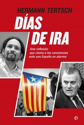 DÍAS DE IRA | 9788490603536 | TERTSCH DEL VALLE-LERSUNDI | Llibreria L'Illa - Llibreria Online de Mollet - Comprar llibres online