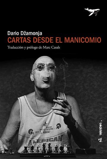 CARTAS DESDE EL MANICOMIO | 9788412619485 | DŽAMONJA, DARIO | Llibreria L'Illa - Llibreria Online de Mollet - Comprar llibres online