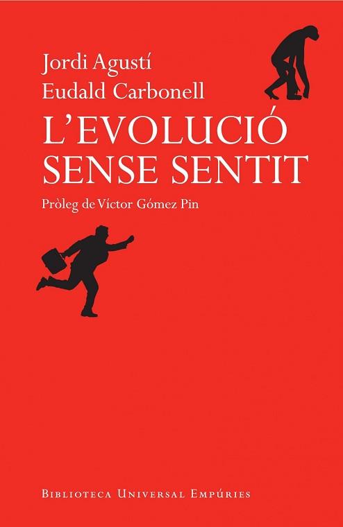 EVOLUCIÓ SENSE SENTIT, L' | 9788497878500 | CARBONELL, EUDALD / JORDI AGUSTÍ | Llibreria L'Illa - Llibreria Online de Mollet - Comprar llibres online