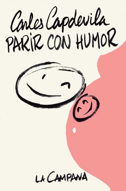 PARIR CON HUMOR | 9788416863112 | CAPDEVILA, CARLES | Llibreria L'Illa - Llibreria Online de Mollet - Comprar llibres online