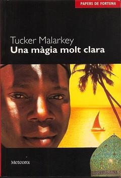 MAGIA MOLT CLARA, UNA | 9788495623201 | MALARKEY, TUCKER | Llibreria L'Illa - Llibreria Online de Mollet - Comprar llibres online