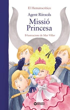 AGENT RÍNXOLS. MISSIÓ PRINCESA | 9788448955328 | HEMATOCRÍTICO, EL | Llibreria L'Illa - Llibreria Online de Mollet - Comprar llibres online