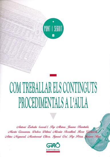 COM TREBALLAR ELS CONTINGUTS PROCEDIMENTALS A L`AU | 9788478270903 | Llibreria L'Illa - Llibreria Online de Mollet - Comprar llibres online