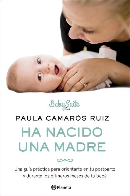 HA NACIDO UNA MADRE | 9788408286257 | CAMARÓS RUIZ, PAULA | Llibreria L'Illa - Llibreria Online de Mollet - Comprar llibres online