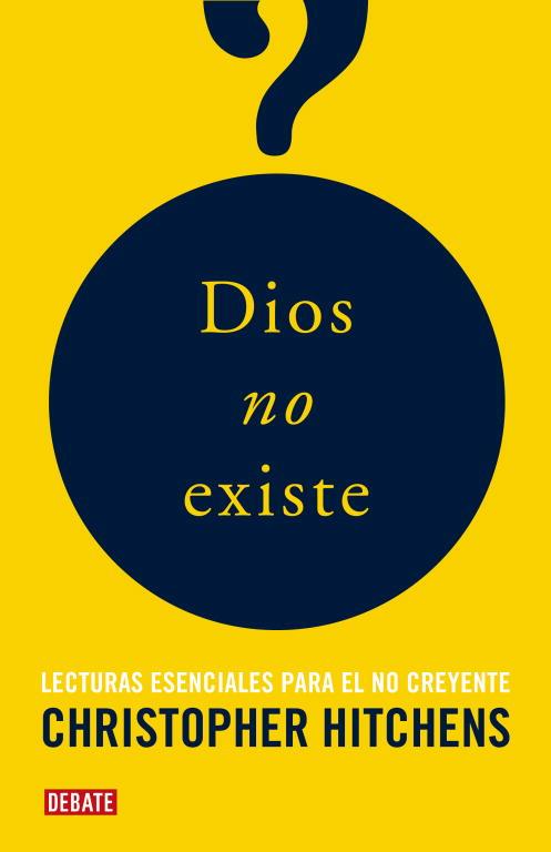 DIOS NO EXISTE | 9788483068243 | HITCHENS, CHRISTOPHER | Llibreria L'Illa - Llibreria Online de Mollet - Comprar llibres online