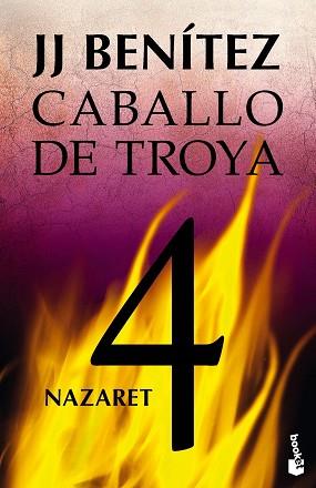 NAZARET. CABALLO DE TROYA 4 | 9788408113676 | BENÍTEZ, J.J. | Llibreria L'Illa - Llibreria Online de Mollet - Comprar llibres online