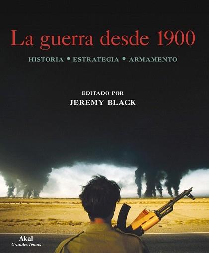 GUERRA DESDE 1900, LA | 9788446034186 | BEVIA, HERMINIA : BLACK, JEREMY | Llibreria L'Illa - Llibreria Online de Mollet - Comprar llibres online