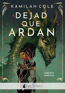 DEJAD QUE ARDAN | 9788419680662 | COLE, KAMILAH | Llibreria L'Illa - Llibreria Online de Mollet - Comprar llibres online