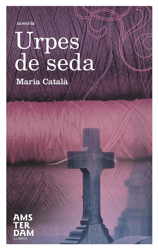 URPES DE SEDA | 9788492941315 | CATALA, MARIA | Llibreria L'Illa - Llibreria Online de Mollet - Comprar llibres online