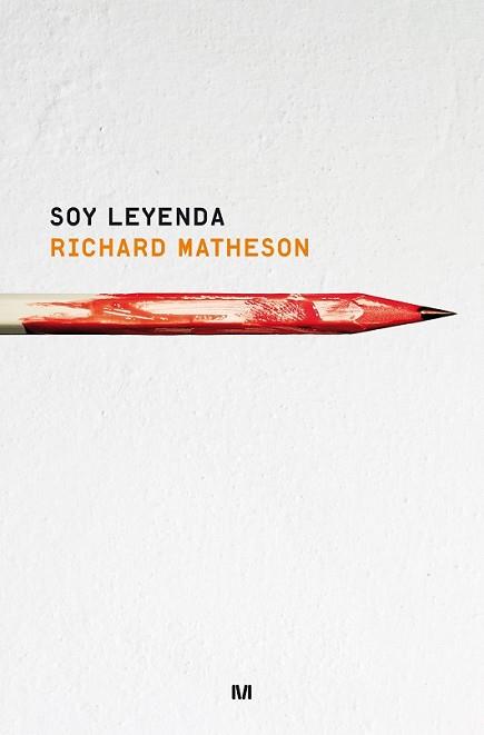 SOY LEYENDA | 9788445002292 | MATHESON, RICHARD | Llibreria L'Illa - Llibreria Online de Mollet - Comprar llibres online