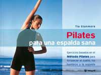 PILATES PARA UNA ESPALDA SANA | 9788478714766 | STANMORE, TIA | Llibreria L'Illa - Llibreria Online de Mollet - Comprar llibres online