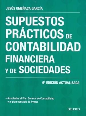 SUPUESTOS PRACTICOS DE CONTABILIDAD FINACIERA Y DE SOCIEDADE | 9788423426164 | OMEÑACA GARCIA, JESUS | Llibreria L'Illa - Llibreria Online de Mollet - Comprar llibres online