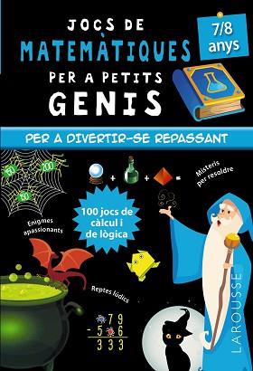 JOCS DE MATEMÀTIQUES PER A PETITS GENIS 7-8 ANYS | 9788418473128 | QUÉNÉE, MATHIEU | Llibreria L'Illa - Llibreria Online de Mollet - Comprar llibres online