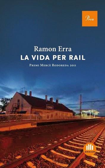 VIDA PER RAIL, LA | 9788475882888 | ERRA, RAMON | Llibreria L'Illa - Llibreria Online de Mollet - Comprar llibres online