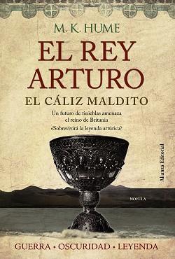  REY ARTURO. EL CÁLIZ MALDITO | 9788420675701 | HUME, M. K. | Llibreria L'Illa - Llibreria Online de Mollet - Comprar llibres online