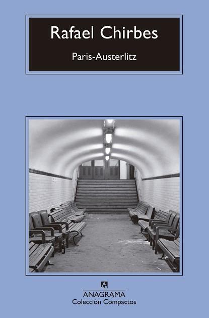 PARIS-AUSTERLITZ | 9788433960139 | CHIRBES, RAFAEL | Llibreria L'Illa - Llibreria Online de Mollet - Comprar llibres online