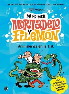 ANIMALERÍAS EN LA T.I.A. (MI PRIMER MORTADELO Y FILEMÓN) | 9788402430076 | IBÁÑEZ, FRANCISCO | Llibreria L'Illa - Llibreria Online de Mollet - Comprar llibres online