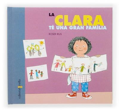 CLARA TE UNA GRAN FAMILIA, LA | 9788466112062 | RIUS, ROSER | Llibreria L'Illa - Llibreria Online de Mollet - Comprar llibres online