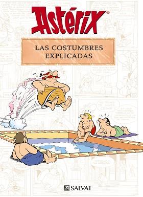 ASTÉRIX. LAS COSTUMBRES EXPLICADAS | 9788469641705 | MOLIN, BERNARD-PIERRE/GOSCINNY, RENÉ | Llibreria L'Illa - Llibreria Online de Mollet - Comprar llibres online