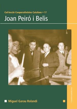 JOAN PEIRÓ I BELIS | 9788497918909 | GARAU ROLANDI, MIGUEL | Llibreria L'Illa - Llibreria Online de Mollet - Comprar llibres online