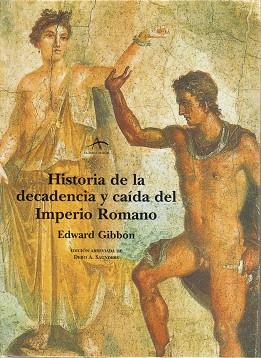 HISTORIA DE LA DECADENCIA Y CAIDA DEL IMPERIO ROMANO | 9788484280538 | GIBBON, EDWARD | Llibreria L'Illa - Llibreria Online de Mollet - Comprar llibres online