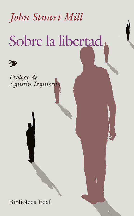 SOBRE LA LIBERTAD | 9788441415706 | STUART MILL, JOHN | Llibreria L'Illa - Llibreria Online de Mollet - Comprar llibres online