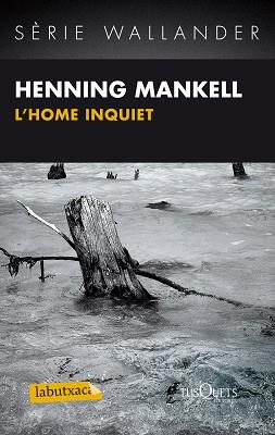 HOME INQUIET, L' | 9788483836125 | MANKELL, HENNING | Llibreria L'Illa - Llibreria Online de Mollet - Comprar llibres online