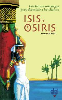 ISIS Y OSIRIS | 9788446018100 | BOTTET, BEATRICE | Llibreria L'Illa - Llibreria Online de Mollet - Comprar llibres online