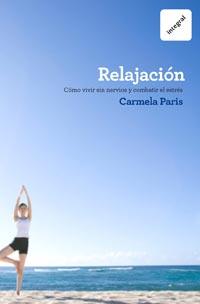 RELAJACIÓN | 9788492981717 | PARÍS, CARMELA | Llibreria L'Illa - Llibreria Online de Mollet - Comprar llibres online