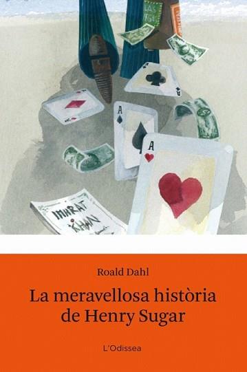 MERAVELLOSA HISTORIA DE HENRY SUGAR, LA | 9788492671601 | DAHL, ROALD | Llibreria L'Illa - Llibreria Online de Mollet - Comprar llibres online