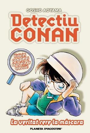 DETECTIU CONAN Nº 06/08  LA VERITAT RERA LA MÀSCARA | 9788467455410 | CAT/GOSHO AOYAMA | Llibreria L'Illa - Llibreria Online de Mollet - Comprar llibres online