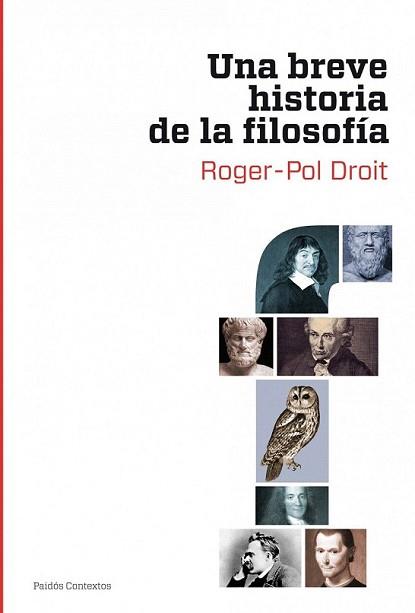 BREVE HISTORIA DE LA FILOSOFIA, UNA | 9788449324642 | DROIT, ROGER-POL | Llibreria L'Illa - Llibreria Online de Mollet - Comprar llibres online