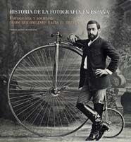 HISTORIA DE LA FOTOGRAFIA EN ESPAÑA | 9788497851923 | LOPEZ MONDEJAR, PUBLIO | Llibreria L'Illa - Llibreria Online de Mollet - Comprar llibres online