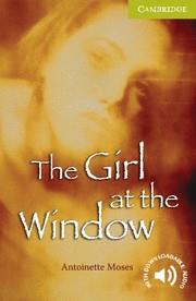 THE GIRL AT THE WINDOW STARTER/BEGINNER | 9780521705851 | MOSES, ANTOINETTE | Llibreria L'Illa - Llibreria Online de Mollet - Comprar llibres online