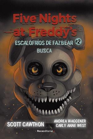 FIVE NIGHTS AT FREDDY'S. ESCALOFRÍOS DE FAZBEAR #2. BUSCA | 9788418870217 | CAWHTON, SCOTT/COOPER, ELLEY | Llibreria L'Illa - Llibreria Online de Mollet - Comprar llibres online