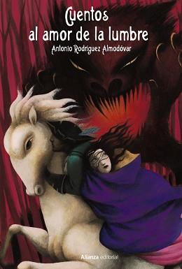 CUENTOS AL AMOR DE LA LUMBRE | 9788411487382 | RODRÍGUEZ ALMODÓVAR, ANTONIO | Llibreria L'Illa - Llibreria Online de Mollet - Comprar llibres online