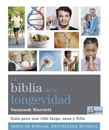 BIBLIA DE LA LONGEVIDAD, LA | 9788484457732 | MARRIOTT, SUSANNAH | Llibreria L'Illa - Llibreria Online de Mollet - Comprar llibres online